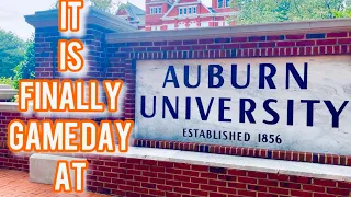 IT IS FINALLY GAMEDAY AT AUBURN