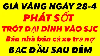 Giá vàng hôm nay ngày 28-4-2024 - giá vàng 9999 hôm nay - giá vàng 9999 - bảng giá vàng 9999 24k 18k