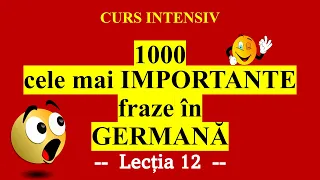 🇩🇪CURS INTENSIV! 1000 cele mai IMPORTANTE fraze și cuvinte în limba germană în 15 zile.🙀LECȚIA 12