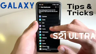 Galaxy S21 Ultra Tips and Tricks: Battery Life, Tweaks, Display, Sharing