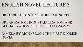 The Historical Context of Rise of Novel in England. Pamela, The First English Novel.