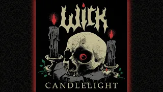 Wick TX - Candlelight (Goth Thrash EP)