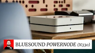 WOWSERS! Bluesound POWERNODE (2021) w/ KEF KC62