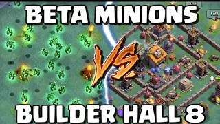 BETA MINIONS Vs BUILDER HALL 8|Minions Attack Sterategy BH8|Minions BH8 attacks in Clash of Clans