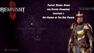 Remnant 2 - Fastest Reroll Guide For Gilded Chambers and Crown of The Red Prince