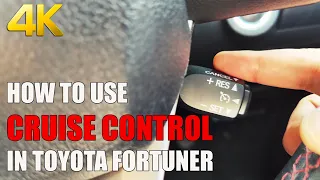 Cara Menggunakan Cruise Control di Toyota Fortuner | Legenda | Indikasi |Kecepatan Operasi & Kerja | 4K