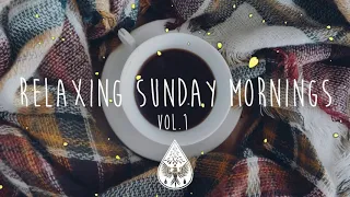 Q1jE25zn8RU Relaxing Sunday Mornings ☕   An Indie Folk Pop Playlist   Vol  1 OUT
