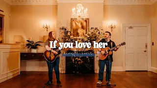 If You Love Her (Acoustic cover) | The Distance