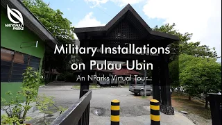 Ubin Day 2020 Virtual Tours | Military Installations on Pulau Ubin