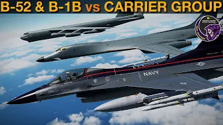 Can A B-52 & B-1b Squadron Attack Beat A Modern US Carrier Group? (Naval 22) | DCS