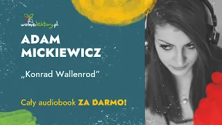 Konrad Wallenrod – Adam Mickiewicz – CAŁY AUDIOBOOK ZA DARMO | Wolne Lektury