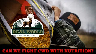 FIGHT CWD WITH NUTRITION?   - Episode 3 of It's Time To Get Real Talks Nutrition and New Products