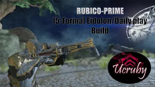 Warframe Rubico-Prime Eidolon/Daily play Builds