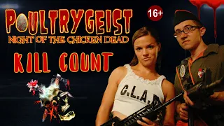 Poultrygeist: Night of the Chicken Dead (2006) - Kill Count S07 - Death Central