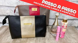 Como fazer uma Necessaire Linda e Perfeita?!