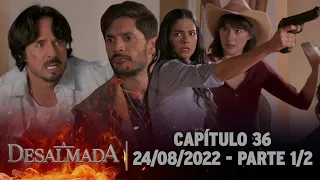 A Desalmada | Capítulo 36, Parte 1/2 (Áudio Original) 24/08/2022 - Legendada