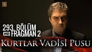 Kurtlar Vadisi Pusu 293.Bölüm V2 Fragmanı