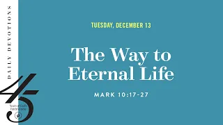 The Way to Eternal Life – Daily Devotional