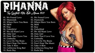 Rihanna's Greatest Hits 2022 NO ADS HQ 💝 - Top 30 Best Songs of Rihanna Playlist Full Album 2022 💝