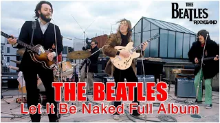 The Beatles Let It Be Naked Full Album