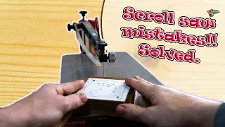 Scroll saw mistakes!! solved.