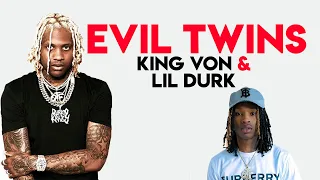 King Von & Lil Durk  -  Evil Twins (LYRICS)