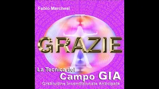 GRAZIE la tecnica del campo GIA    Dvd 1