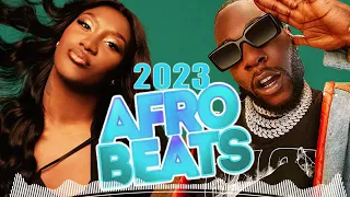 AFROBEATS MIX 2023 🔥 BEST OF 2023 AFROBEATS NAIJA MIX - Burna Boy, Asake, Ruger, Buga, Cough, Rush