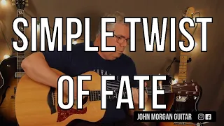 How to Play "Simple Twist of Fate" by Bob Dylan (Guitar)