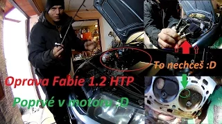 Oprava Fabie 1.2 HTP + poprvé v motoru :) BEZ KOMPRESE (: