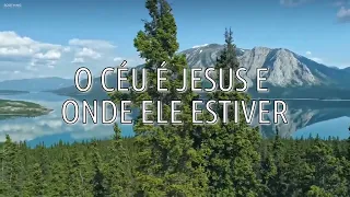 O CÉU É JESUS ARAUTOS DO REI COM LETRA EM HD