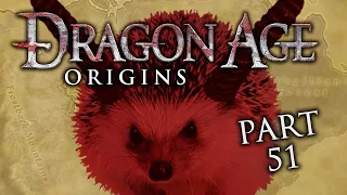 Dragon Age: Origins - Part 51 - The Pit of Hedgehogs
