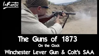 The Guns of 1873 - Winchester and SAA - On The Clock