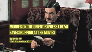 19 Murder on the Orient Express 1974 - Eavesdropping at the Movies