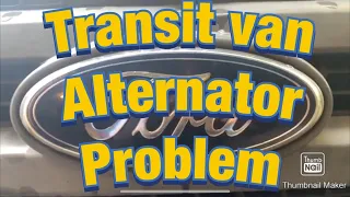 Ford Transit Alternator Problem Mk 7  2.4 Rwd 2009