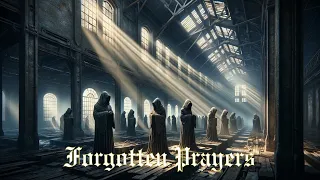 FORGOTTEN PRAYERS | Gregorian Chants in Abandoned Places & Desolate Halls