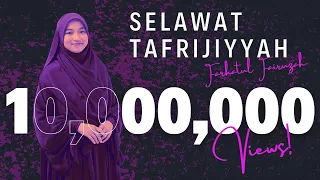 SELAWAT TAFRIJIYYAH VERSI SYAHDU MERAWAT JIWA BY FARHATUL FAIRUZAH