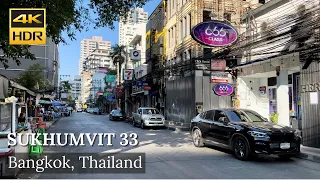 4K HDR| Walk around Sukhumvit Soi 33 | Bangkok | Thailand