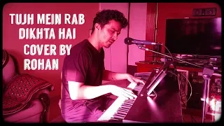 Tujh Mein Rab Dikhta hai | Cover by Rohan |