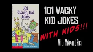 101 Wacky Kid Jokes WITH KIDS!!!