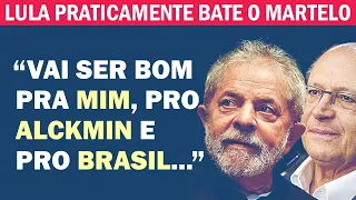 CONFIRA: LULA DEIXA CLARO QUE FALTA MUITO POUCO PARA ANUNCIAR ALCKMIN COMO VICE | Cortes 247