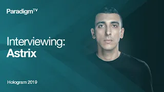 Interviewing Astrix at Hologram 2019 | Paradigm TV