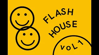 Flash House Hits 80'90's - Volume 1