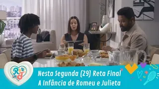 Nesta Segunda (29), em A Infância de Romeu e Julieta