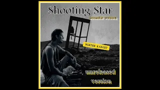 morten harket - Shooting Star (acoustic version) unreleased
