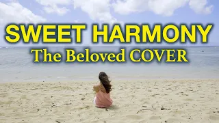 "Sweet Harmony" (2019 The Beloved Cover) #sweet harmony #beloved #belovedcover