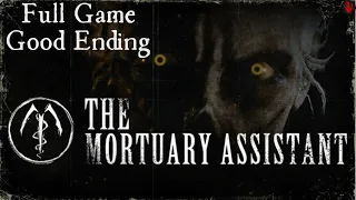 The Mortuary Assistant  | Full Game (Good Ending) | Полное прохождение (Хорошая концовка)