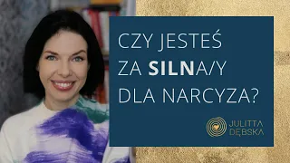 Czy można być za silnym dla NARCYZA?