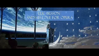 Besson and his love for opera