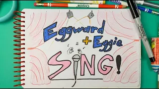 Eggward and Eggie Sing! | Kids on the Move Preschool